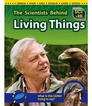 The Scientists Behind Living Things