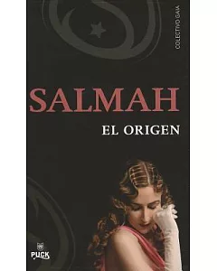 Salmah: El Origen / the Origin