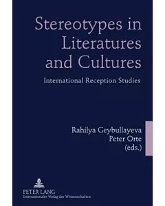 Stereotypes in Literatures and Cultures: International Reception Studies