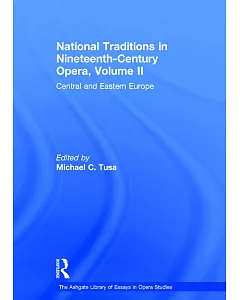 National Traditions in Nineteenth-Century Opera: Central and Eastern Europe