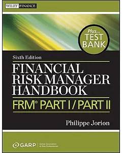Financial Risk Manager Handbook Plus Test Bank: FRM Part I / Part II