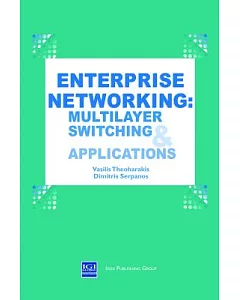 Enterprise Networking: Multilayer Switching and Applications