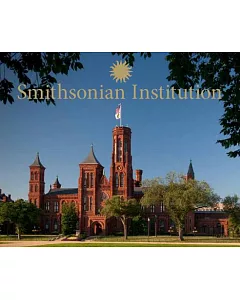 smithsonian institution: A Photographic Tour