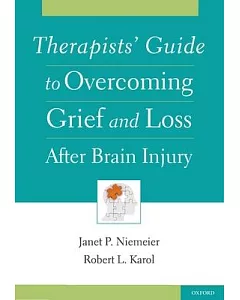 Therapists’ Guide to Overcoming Grief and Loss After Brain Injury