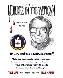 Murder in the Vatican: The CIA and the Bolshevik Pontiff