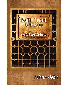 Katie Trout Odd One Out: Grate Expectations