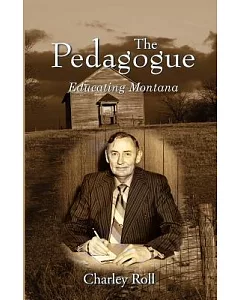 The Pedagogue: Educating Montana
