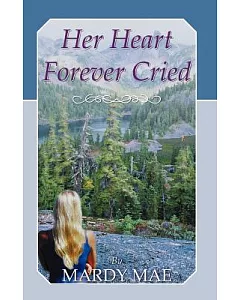 Her Heart Forever Cried