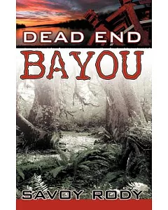 Dead End Bayou