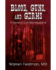 Blood, Guns, and Germs