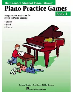 Piano Practice Games: Preparation Activities For Pieces in Piano Lessons Book 4