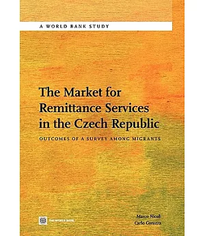 The Market for Remittance Services in the Czech Republic: Outcomes of a Survey Among Migrants