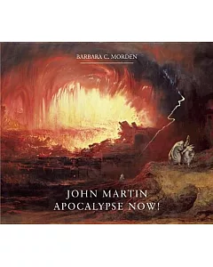 John Martin: Apocalypse Now!