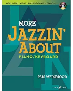 More Jazzin’ About: Piano / Keyboard: Grades 3-5