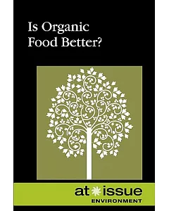 Is Organic Food Better?