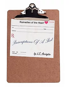 Prescriptions of a Poet: Remedies of the Heart
