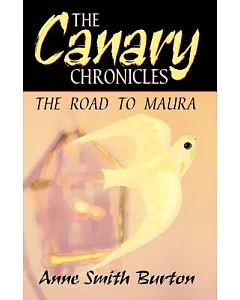 The Canary Chronicles: The Road to Maura