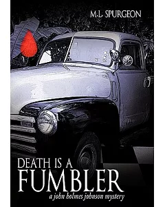 Death Is a Fumbler: A John Holmes Johnson Mystery