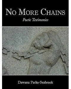 No More Chains: Poetic Testimonies