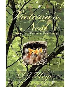 Victoria’s Nest: Sequel to Prairie Preacher