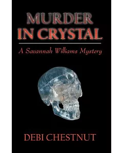 Murder in Crystal: A Savannah Williams Mystery