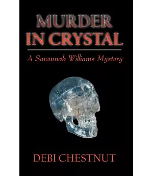 Murder in Crystal: A Savannah Williams Mystery