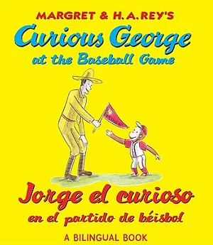 Curious George at the Baseball Game / Jorge El Curioso En El Partido De Beisbol