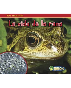 La vida de la rana / A Frog’s Life