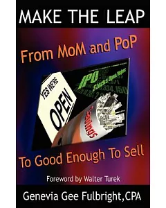 Make the Leap: From Mom & Pop to Good Enough to Sell