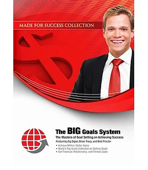 The Big Goals System: The Masters of Goal Setting on Achieving Success: Library Edition