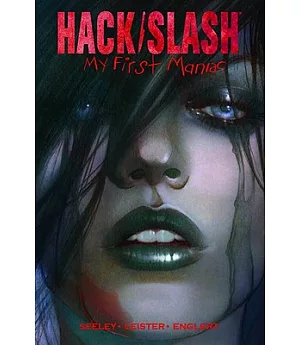 Hack/Slash 1: My First Maniac