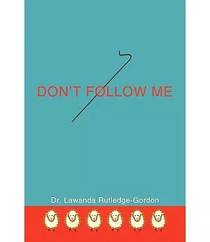 Don’t Follow Me