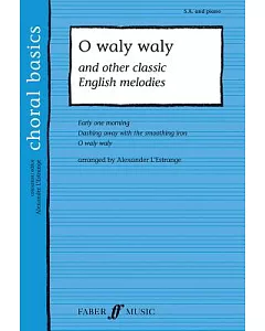 O Waly Waly and Other Classic English Melodies