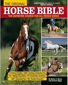 The Original Horse Bible: The Definitive Source for All Things Horse