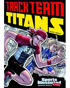 Sports Illustrated Kids Graphic Novels: Track Team Titans