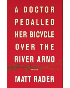 A Doctor Pedalled Her Bicycle over the River Arno