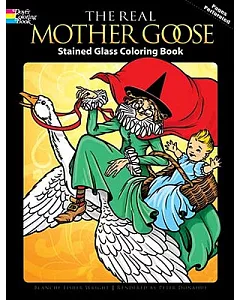 The Real Mother Goose Stained Glass Coloring Book