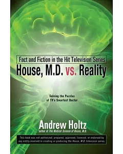 House M.D. vs. Reality: Fact and Fiction in the Hit Television Series