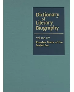 Dictionary of Literary Biography: Russian Poets of the Soviet Era
