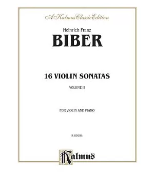 16 Violin Sonatas: For Violin and Piano: A Kalmus Classic Edition