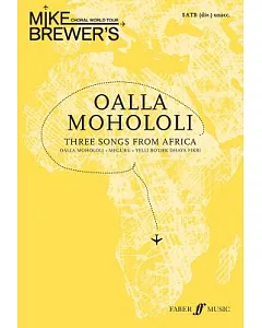 Oalla Mohololi: Three Songs from Africa