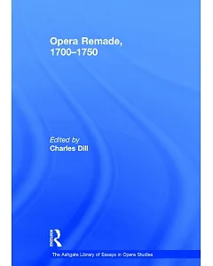Opera Remade, 1700-1750