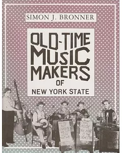 Old-Time Music Makers of New York State