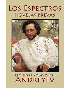 Los Espectros: Novelas Brevas