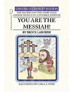 You Are the Messiah!