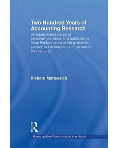 Two Hundred Years of Accounting Research: An International Survey of Personalities, Ideas and Publications (From the Beginning o