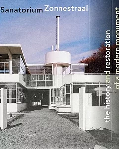 Zonnestraal Sanatorium: History and Restoration of a Modern Monument