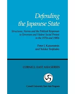 Defending the Japanese State Structures Norms and Political Responses