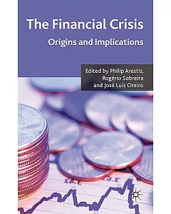 The Financial Crisis: Origins and Implications