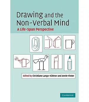 Drawing and the Non-Verbal Mind: A Life-Span Perspective